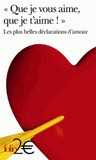 "Que je vous aime, que je t'aime !". Les plus belles déclarations