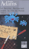 H2 G2. Tome 2, Le Dernier Restaurant avant la Fin du Monde