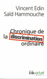 Chronique de la discrimination ordinaire