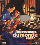 Les berceuses du monde entier. Tome 1, Les berceuses traditionnelles de vingt peuples du monde
avec 1 CD audio
