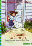 Les premières aventures de Lili Graffiti Tome 3
Lili Graffiti va à l'école