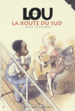 Little Lou. La route du Sud