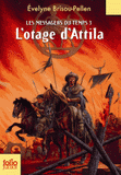 Les messagers du temps Tome 3
L'otage d'Attila