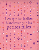 Les 15 plus belles histoires pour les petites filles