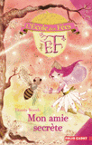 L'école des Fées Tome 3
Mon amie secrète
