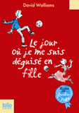Le jour où je me suis déguisé en fille