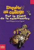 Enquête au collège
Sur la piste de la salamandre