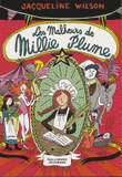 Millie Plume Tome 1
Les malheurs de Millie Plume