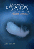 La marque des anges Tome 1
Fille des chimères