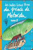 Les belles lisses poires du prince de Motordu Tome 2
