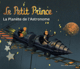 Le Petit Prince, Le Planète de l'Astonome
avec 1 CD audio