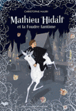 Mathieu Hidalf Tome 2
Mathieu Hidalf et la foudre fantôme