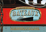 La fabuleuse histoire des bateaux