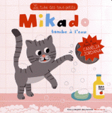 Mikado tombe à l'eau. Le tube des tout-petits
avec 1 CD audio