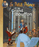Le Petit Prince et le Grand Bouffon
