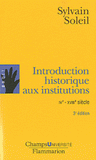 Introduction historique aux institutions. IVe-XVIIIe siècle
3e édition
