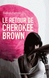 Le retour de Cherokee Brown
