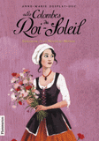 Les Colombes du Roi-Soleil Tome 8
Gertrude et le Nouveau Monde