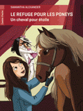 Le refuge pour les poneys
Un cheval pour étoile
