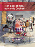Mon papi et moi, et Mamie Cochon