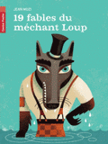 19 fables du méchant Loup