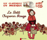 Le petit chaperon rouge
avec 1 CD audio