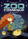 Zoo cosmique Tome 2
Boule de nuit