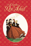 Les Colombes du Roi-Soleil (BD) Tome 1 et 2
Les comédiennes de monsieur Racine - Le secret de Louise