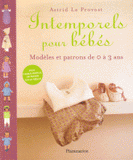Intemporels pour bébés. Modèles et patrons de 0 à 3 ans
