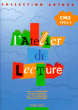 L'atelier de lecture. CM2, cycle 3