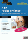 CAP Petite enfance. Epreuves professionnelles EP1, EP2, EP3