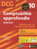 Comptabilité approfondie Epreuve 10 DCG. Manuel & Applications, Nouveau Programme 2010