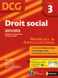 Droit social DCG 3. Manuel & applications
édition 2011-2012
