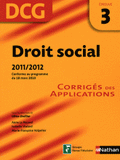 Droit social DCG 3. Corrigés des applications
édition 2011-2012