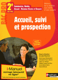 I-manuel Accueil suivi et prospection 2e Bac Pro Métiers de la Relation aux Clients et aux Usagers