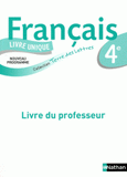 Français 4e. Livre du professeur, programme 2011