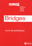 Anglais 2e Bridges. Livre du professeur, programme 2003