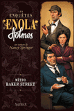Les enquêtes d'Enola Holmes Tome 6
Métro baker street