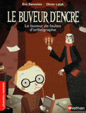 Le buveur d'encre
Le buveur de fautes d'orthographe