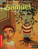 Samuel
Terriblement vert !