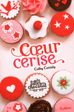 Les filles au chocolat Tome 1
Coeur cerise