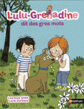 Lulu-Grenadine dit des gros mots