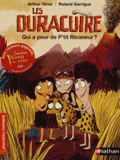 Les Duracuire
Qui a peur de P'tit Ricaneur ?