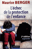 L'échec de la protection de l'enfance
2e édition revue et augmentée