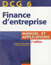 Finance d'entreprise, DCG 6. Manuel et applications
2e édition