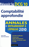 Comptabilité approfondie, Réussir le DCG 10. Annales entraînement à l'épreuve 2010
2e édition