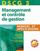 DSCG3 Management et contrôle de gestion. Manuel et applications, Corrigés inclus
2e édition