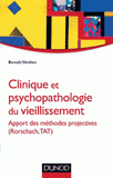 Clinique et psycholopathologie du vieillissement. Apport des méthodes projectives (Rorschach, TAT)