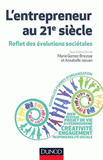 L'entrepreneur au 21e siècle. Reflet des évolutions sociétales