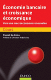 Economie bancaire et croissance économique. Vers une macroéconomie renouvelée, Cours